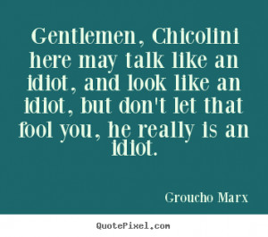 Idiot Quotes