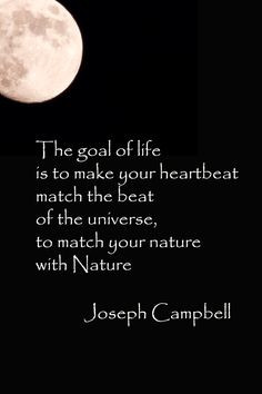 Joseph Campbell #quotation; More selected quotes on nature at http ...