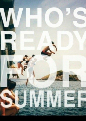 Whose ready for #summer