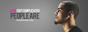 Cole Love Isn't Complicated Facebook Cover