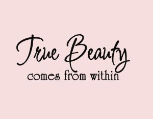 Beauty Within Quotes Beauty Quotes Tumblr for Girls For Her and ...