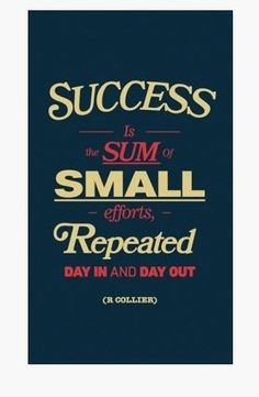 To reach large goals we need to take small achievable actionable steps ...