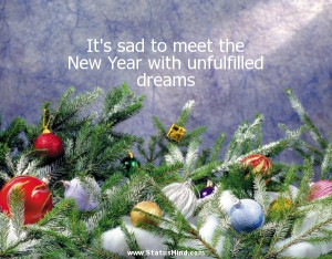 with unfulfilled dreams - Sad and Loneliness Quotes - StatusMind.com ...