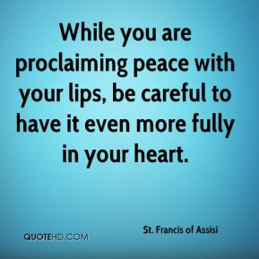 More St. Francis of Assisi Quotes