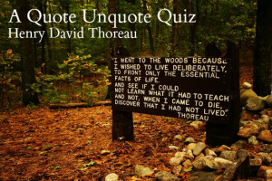Quote Unquote Quiz: Henry David Thoreau