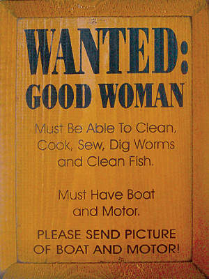 Wanted - Good Woman - Must Be Able To Clean, Cook, Sew...