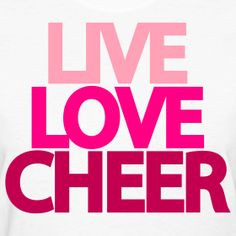 to cheer love to cheer cheer more cheer baby cheer boards cheer quotes ...