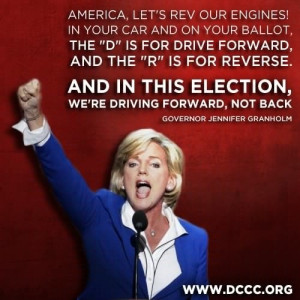 quote from Jennifer Granholm's energetic #DNC speech.