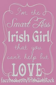 Irish Quotes, Irish Sayings, Irish Jokes & More..., smart ass irish ...