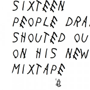 16 People Drake Thanked On His New Mixtape If You’re Reading This ...