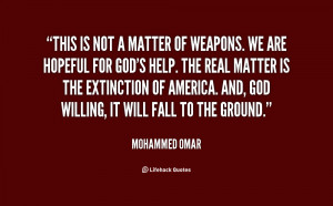 quote-Mohammed-Omar-this-is-not-a-matter-of-weapons-28758.png