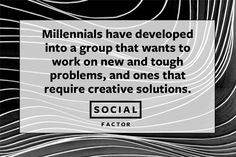 developed into a group that wants to work on new and tough problems ...
