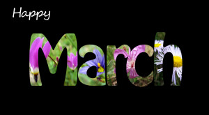 month of 'March' and my prayer is that God give you the grace to march ...