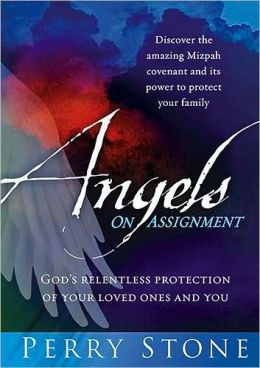 Angels on Assignment: God's Relentless Protection of You and Your ...