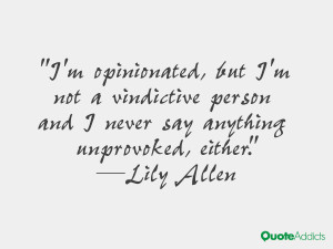 Quotes About Vindictive People A vindictive person and i