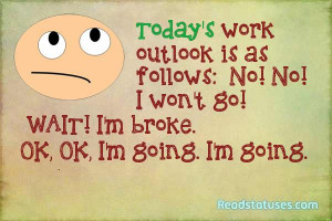 Work sarcasm statuses pictures and images