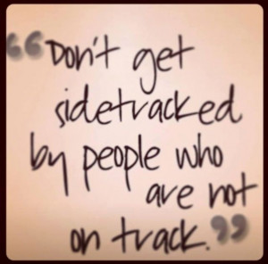 Don't get sidetracked