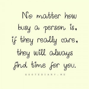 So true! Never too busy for a friend. Just sad when you figure out ...