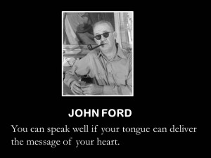 Quotes About Public Speaking – John Ford – the creator of famous ...