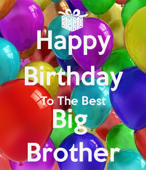 Happy Birthday Big Brother