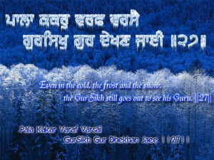 Even In The Cold, The Frost And The Snow, The Gursikh Still Goes Out ...