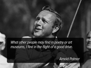 Arnold Palmer Golf Quotes