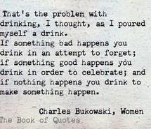 alcohol, charles bukowski, quotes, sad, teens, true