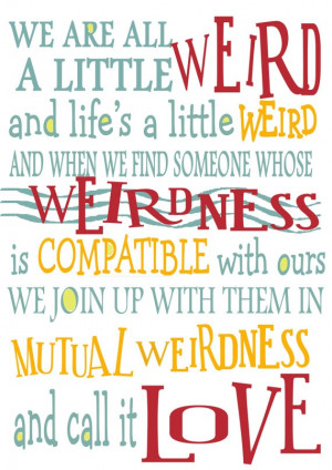 ... We Find Someone Whose Weirdness Is Compatible With Ours - Anniversary
