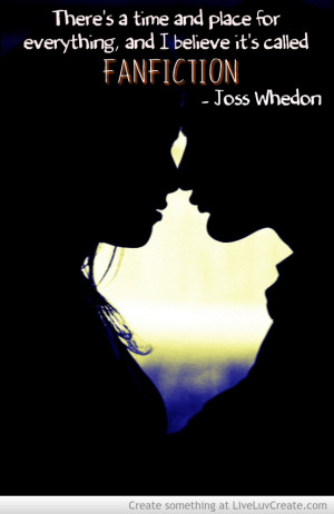 Fanfiction Quote Joss Whedon
