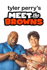 Tyler Perry - Meet the Browns (TV Show/Series) More