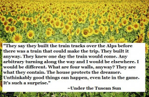 Under the Tuscan Sun Quote
