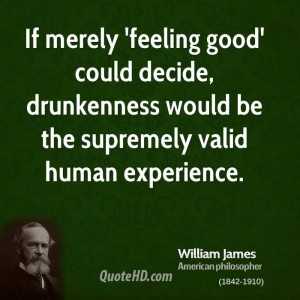 Feeling Good Quotes If merely 'feeling good' could