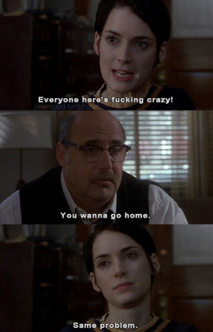 Girl, Interrupted Girl Interrupted- quotes