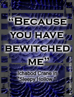 Gothic movie quote Sleepy Hollow