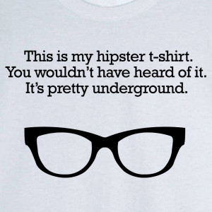 Funny-Hipster-design-and-quote-Novelty-T-Shirt