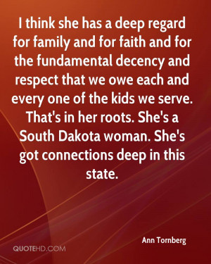 think she has a deep regard for family and for faith and for the ...