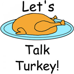 Let's talk turkey'