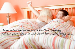 ... Your Dreams and Don’t Let Anyone Stop You ~ Good Morning Quote