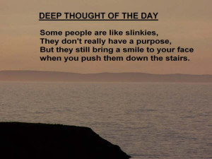 description only a funny saying people are like slinkies deep thought ...