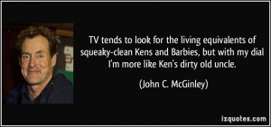 TV tends to look for the living equivalents of squeaky-clean Kens and ...