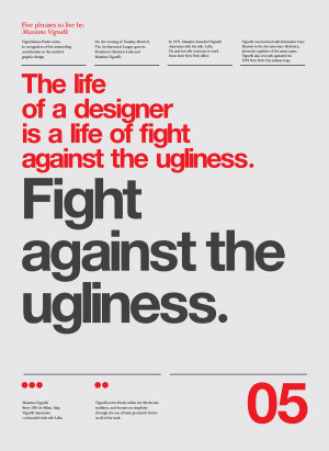 Brilliant words of wisdom, set in simple, bold and beautiful Helvetica ...
