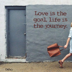 Love like there’s no tomorrow, and if tomorrow comes, love again ...