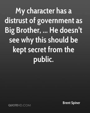 Brent Spiner - My character has a distrust of government as Big ...