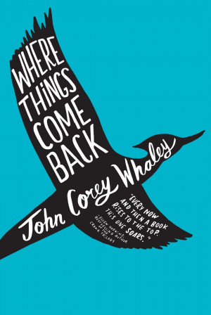 ... classic, classic novel by John Corey Whaley, Where Things Come Back