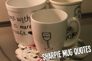 DIY: Sharpie Mug Quotes