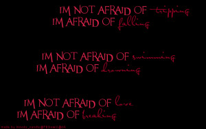 afraid quotes photo: I'm Not Afraid quote.png