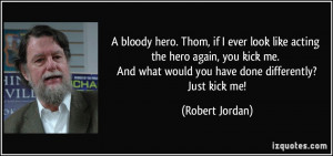 More Robert Jordan Quotes
