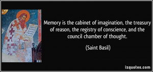 ... of conscience, and the council chamber of thought. - Saint Basil