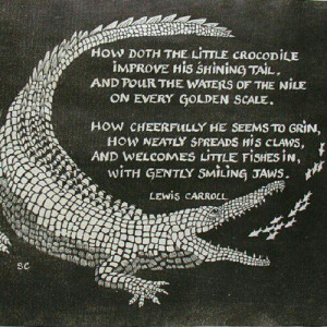 how doth the little crocodile..