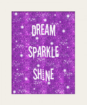 Dream Sparkle Shine Inspirational Quote Purple Wall Art Print